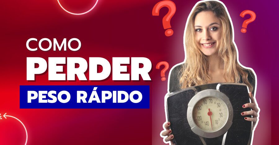 Como perder peso rápido